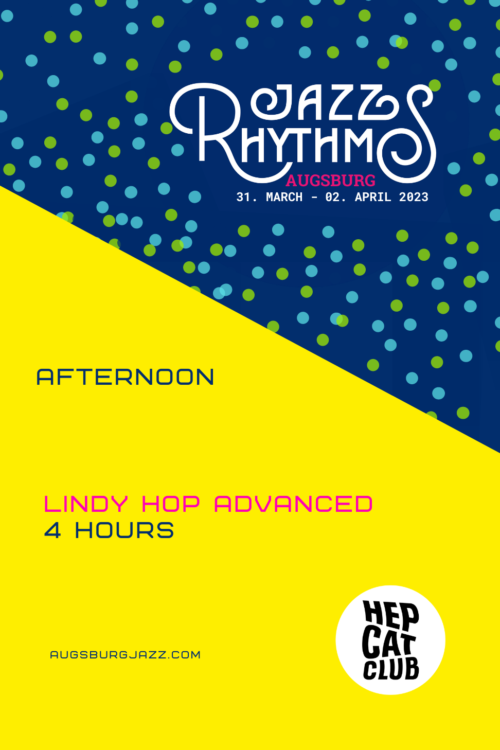Augsburg Jazz Rhythms Festival 2023 Lindy Hop Advanced (4h) - afternoon - nicht vorrätig