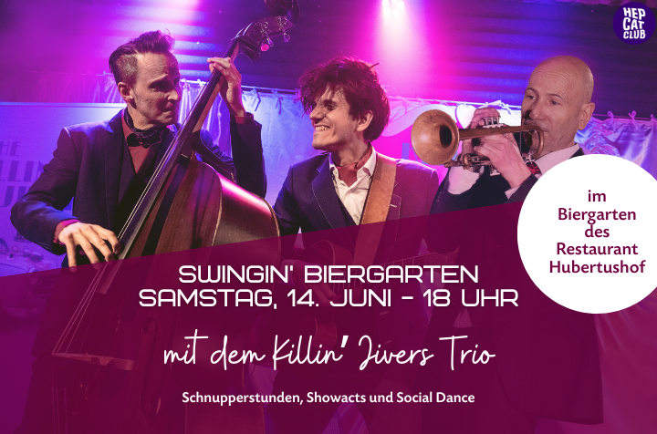Swingin Biergarten am Samstag, 14. Juni ab 18 Uhr - mit dem Killin' Jivers Trio - im Biergarten des Restaurant Hubertushof
